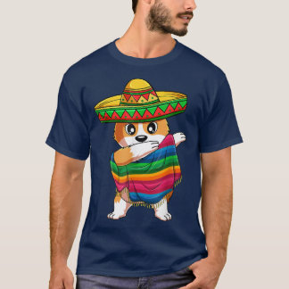 Dabbing Corgi Hund Mexican Poncho Sombrero Cinco d T Shirt