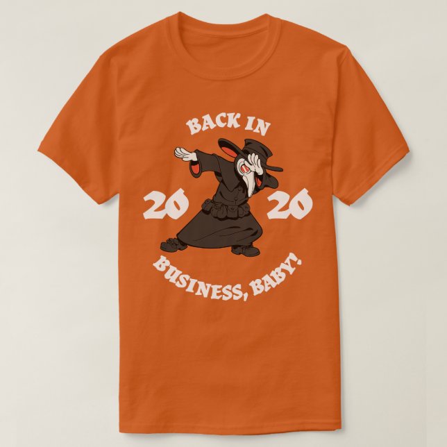 Dabbing Doktor Back in Business 2020 T Shirt (Design framsida)