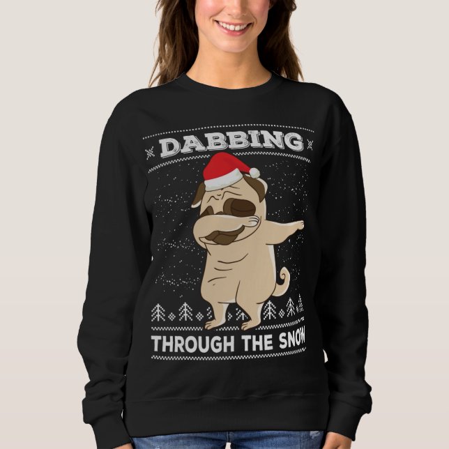 Dabbing genom Snö Pug Ugly Jul Sweate T Shirt (Framsida)