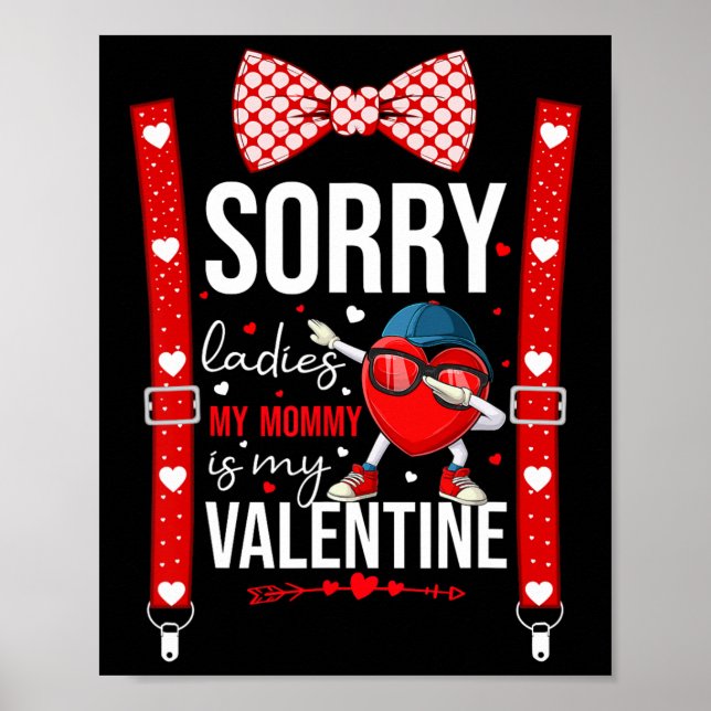 Dabbing Heart Sorry Ladies My Mommy Is My Valentin Poster (Framsidan)