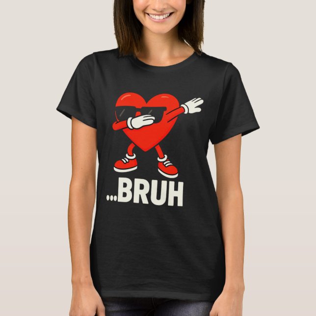 Dabbing Heart Sungles Bruh Meme Funny Valentine  T Shirt (Framsida)