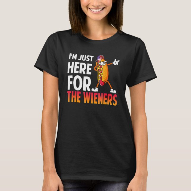 Dabbing Hot Dog I m Just Here For The Wieners 4th  T Shirt (Framsida)