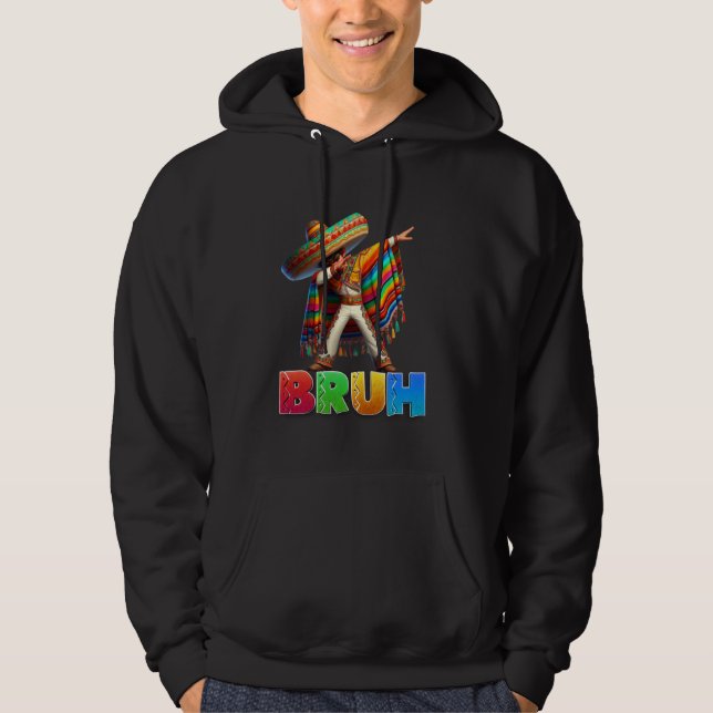Dabbing Mexican Boy Bruh Poncho Cinco de Mayo Mana Hoodie (Framsida)