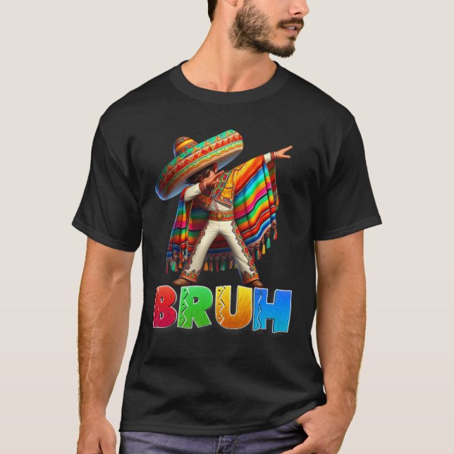 Dabbing Mexican Boy Bruh Poncho Cinco De Mayo Mana T Shirt (Framsida)