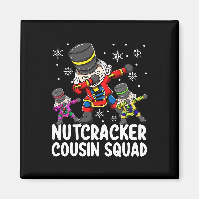 Dabbing Nutcracker Cousin Squad Funny Matching Chr Magnet (Framsidan)