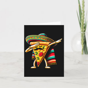 Dabbing Pizza Fiesta Cinco De Mayo Mexican Funny P Kort