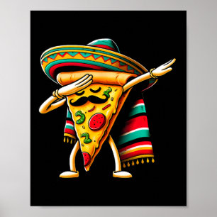 Dabbing Pizza Fiesta Cinco De Mayo Mexikansk Rolig Poster