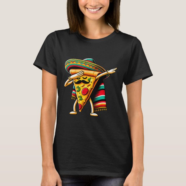 Dabbing Pizza Fiesta Cinco De Mayo Mexikansk Rolig T Shirt (Framsida)