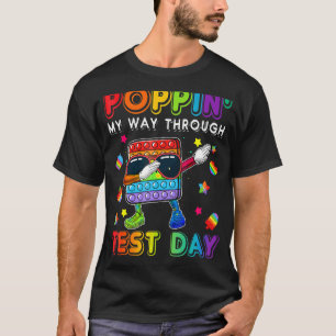 Dabbing Pop det poppin's way through test Day T Shirt