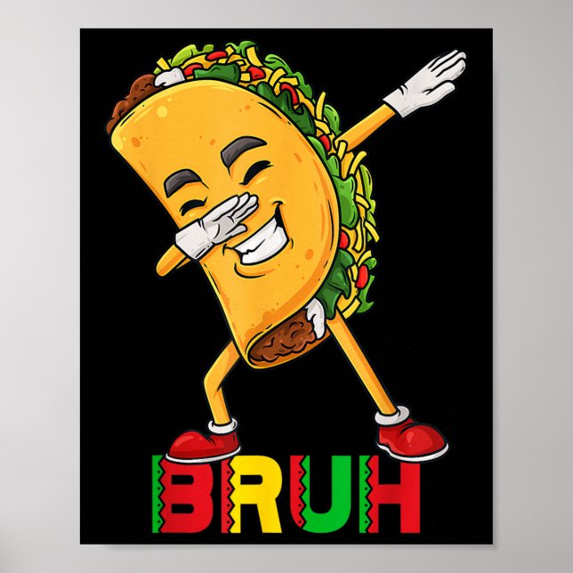 Dabbing Taco Cinco De Mayo Funny Bruh Mexican Dab Poster (Framsidan)