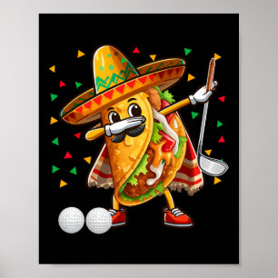 Dabbing Taco Spela Golf Cinco De Mayo Player Mex Poster