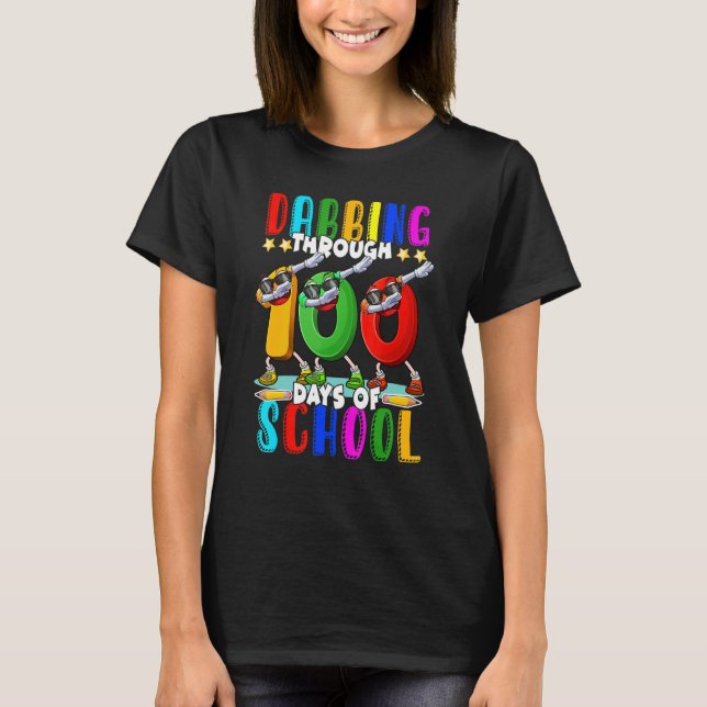 Dabbing Through 100 Days of School 100th Day Schoo T Shirt (Framsida)