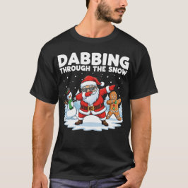 Dabbing Through the Snow T Shirt