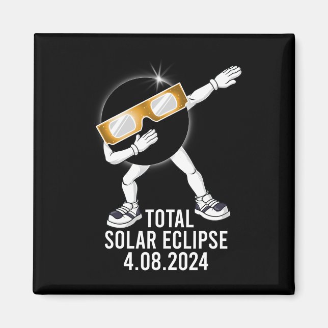 Dabbing Total Solar Eclipse 04.08.2024 Roligt Dab  Magnet (Framsidan)