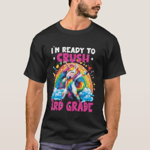 Dabbing Unicorn I är redo att krossa tredje Klass- T Shirt