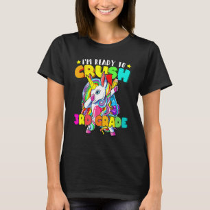 Dabbing Unicorn I är Redo att krossa tredje Klass T Shirt