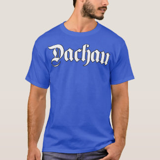 Dachau skriven med gotiskt teckensnitt t shirt