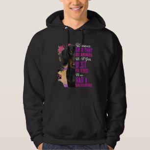 Dachshund är flickornas bästa vän Hund Mamma Morsa Hoodie
