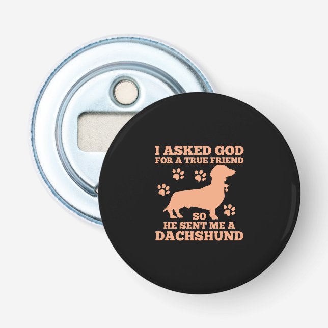 Dachshund är min sanna vän flasköppnare (Framsidan)