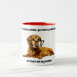 Dachshund Attitude Funny Coffee Mugg
