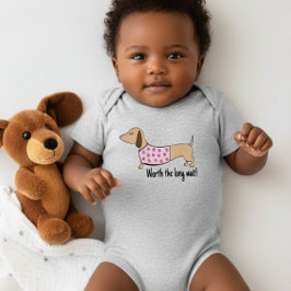 Dachshund Baby Worth the Long Wait Outfit T Shirt