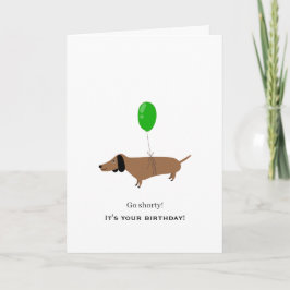 Dachshund Birthday Humor Charming Cute Playful Fun Kort