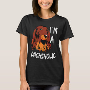 Dachshund Dachsholien T Shirt