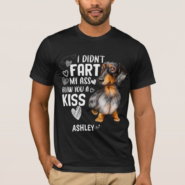 Dachshund Didnt Fart Kiss Hund T-Shirt (Framsida)