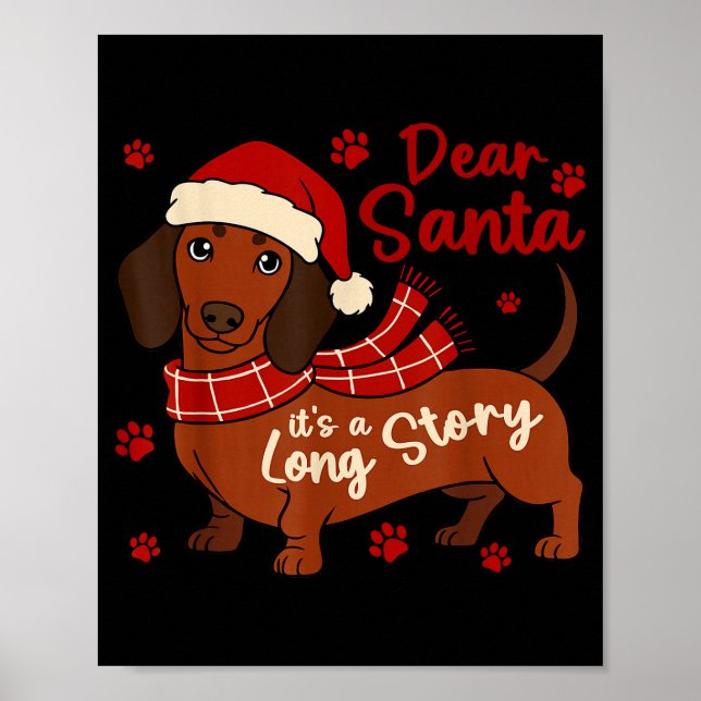 Dachshund Dog Dear Santa Its A Long Story Funny Ch Poster (Framsidan)