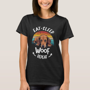Dachshund Doxie Wiener Sause Hund Eat Sömnrepea T Shirt
