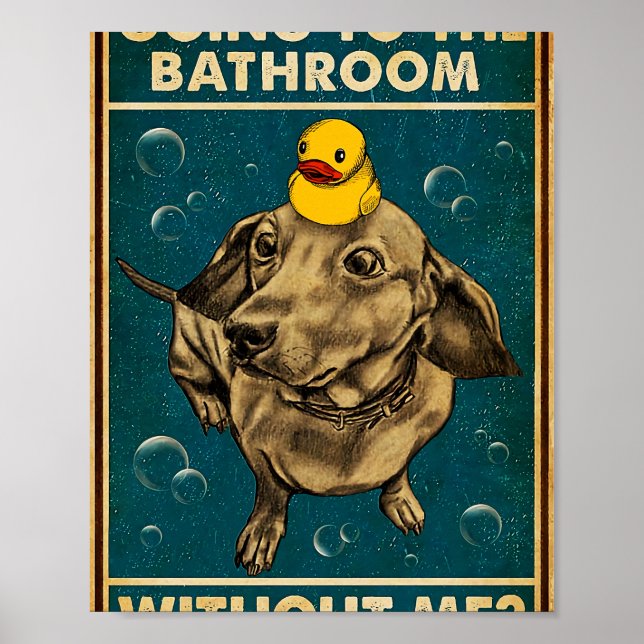 Dachshund går till Bathroom Poster (Framsidan)