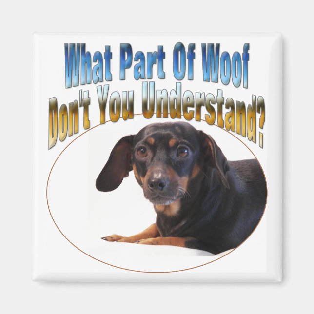 Dachshund Gifts - Woof Magnet (Framsidan)