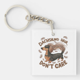 Dachshund Hair, bry dig inte