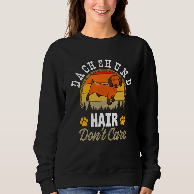 Dachshund Hair bryr sig inte om Retro Hundar & Own T Shirt (Framsida)