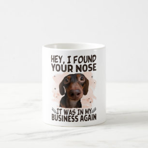 Dachshund Hej, jag hittade din näsa. Det var mitt Kaffemugg
