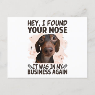 Dachshund Hej, jag hittade din näsa. Det var mitt  Vykort