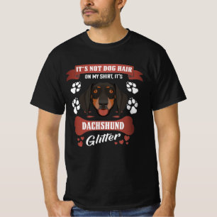 Dachshund Hund Hair Glitter T Shirt
