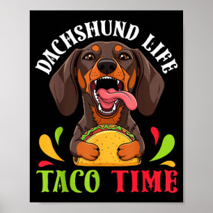 Dachshund hund liv taco tid mexikansk mat hund poster