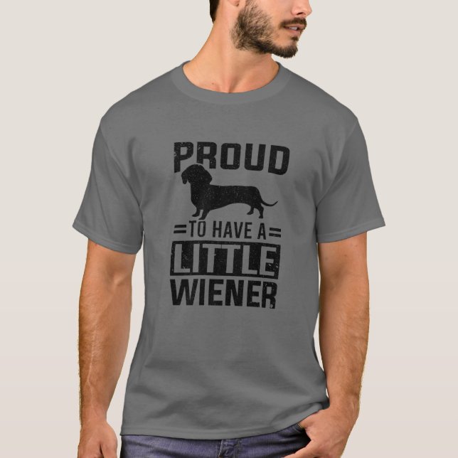 Dachshund Hund stolt över att ha lite Weiner T Shirt (Framsida)