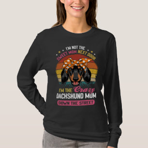 Dachshund I är inte det svenska Mamma vid nästa dö T Shirt