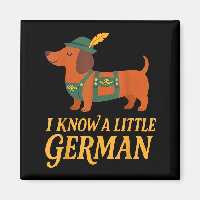 Dachshund I Know Little German Dog Women Men  Magnet (Framsidan)