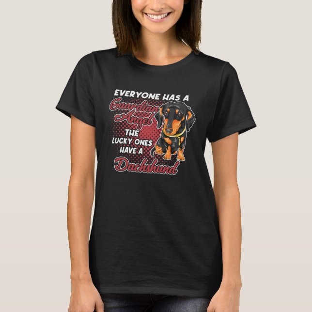 Dachshund Is My Guardian Angel Wiener Dog Owner T Shirt (Framsida)