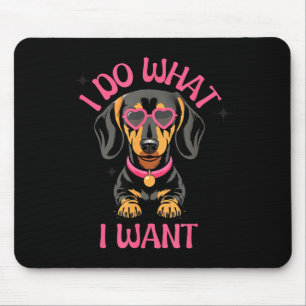 Dachshund jag gör vad jag vill Rolig hund Musmatta
