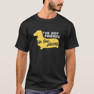 Dachshund jag har vänner på låga platser söt hund  t shirt