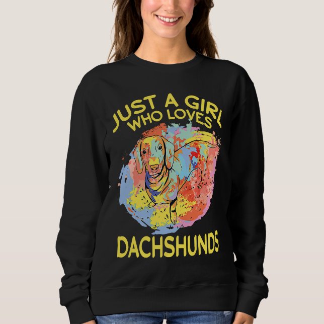 Dachshund Just A Girl Who Loves Dachshunds T Shirt (Framsida)
