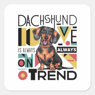 Dachshund Kärlek är alltid på väg Fyrkantigt Klistermärke