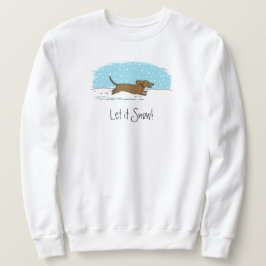 Dachshund Låt det snöa - Winter Helgdag Wiener Hun Lång Ärmad Tröja