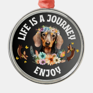 Dachshund Life är en resa Julgransprydnad Metall