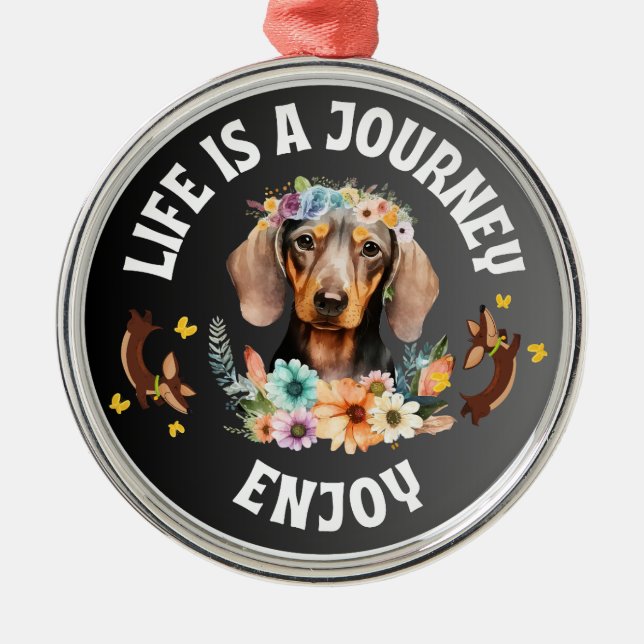 Dachshund Life är en resa Julgransprydnad Metall (Framsidan)