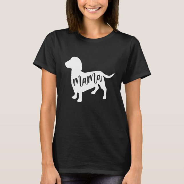 Dachshund Mama For Teckel sausage hounds Dachshund T Shirt (Framsida)